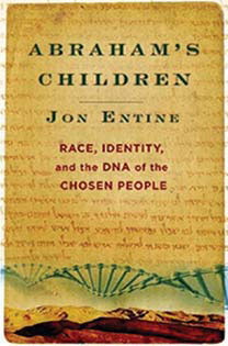 Abraham's Chuldren by John Entine